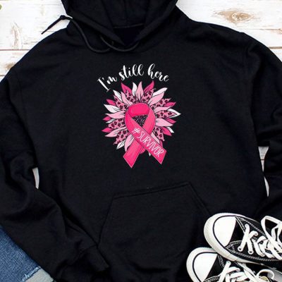 Pink Ribbon Still Here Survivor Breast Cancer Warrior Gift Hoodie UH1016