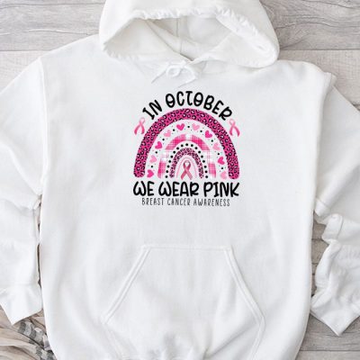 We Wear Pink Rainbow Breast Cancer Awareness Girls Womens Hoodie UH1009