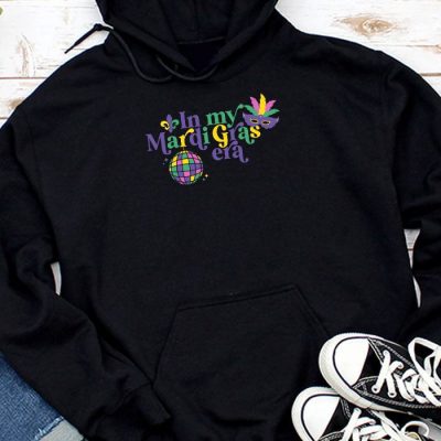 In My Mardi Gras Era Festival Retro Carnival Holiday Hoodie MHS1047