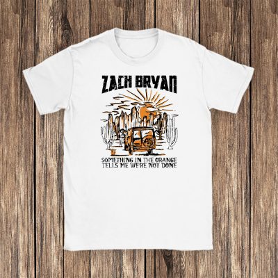 Zach Bryans Something In Orange Unisex T-Shirt TAT1053