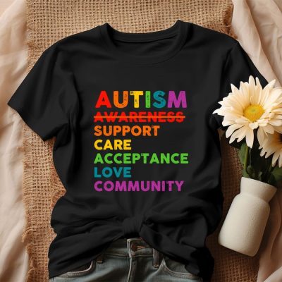 Autism Awareness Support Care Acceptance Unisex T-Shirt IPP2737