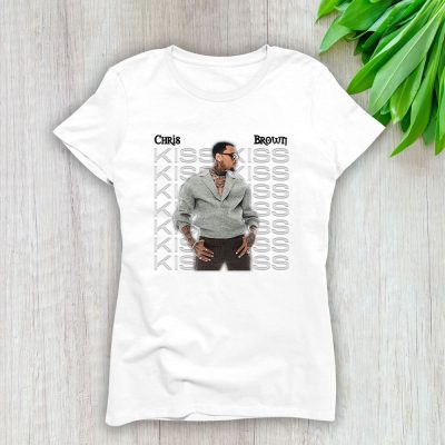 Chris Brown Kiss Kiss Lady T-Shirt Women Tee For Fans TLT2056