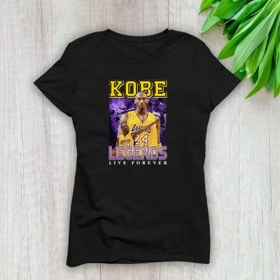 Kobe Bryant Egends Live Forever Lady T-Shirt Women Tee TLT6615
