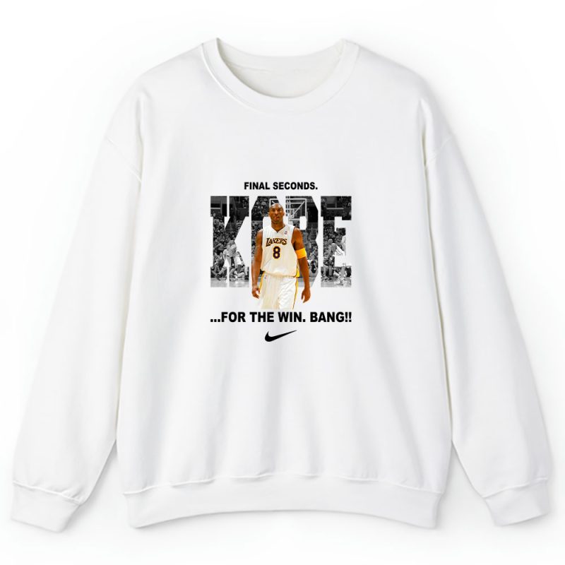 Kobe Bryant Nike Lakers Final Seconds For The Win Bang Unisex Sweatshirt TAS6605