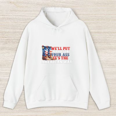 Toby Keith America Patriotic Well Put A Boot In Your Ass Its The American Way Unisex Hoodie TAH12466