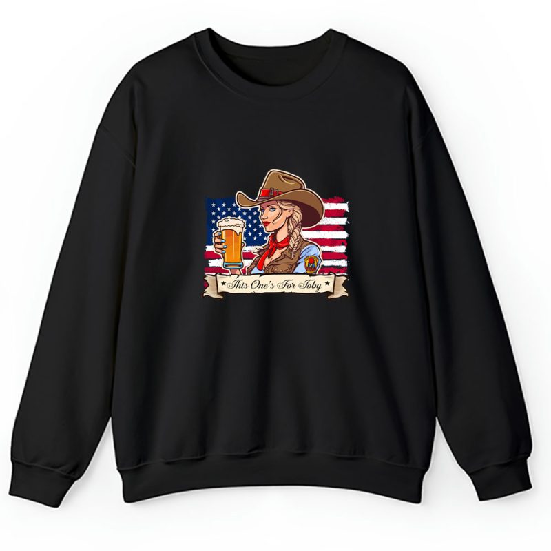 Toby Keith This Ones For Toby In Memory Of Toby Keith Unisex Sweatshirt TAS12473