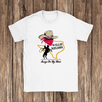 Willie Nelson Always On My Mind Summer Music Unisex T-Shirt Cotton Tee TAT10859