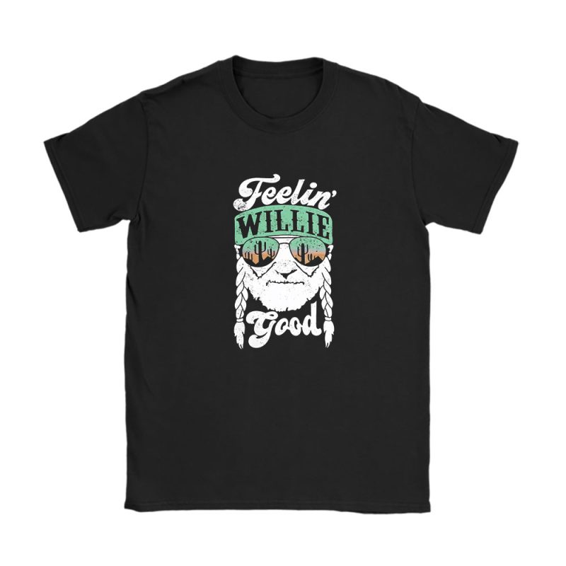 Willie Nelson Feelin Willie Good Summer Music Festival Unisex T-Shirt Cotton Tee TAT10822