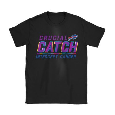 Buffalo Bills Support Cancer Warrior Crucial Catch Intercept Cancer Unisex T-Shirt Cotton Tee TAT17164