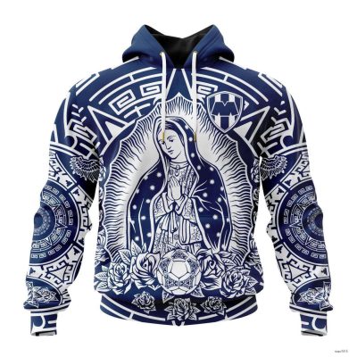 Personalized Liga MX C.F. Monterrey Hoodie Special Our Lady Of Guadalupe Gift